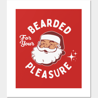 Funny Christmas Santa - Bearded For Your Pleasure Posters and Art